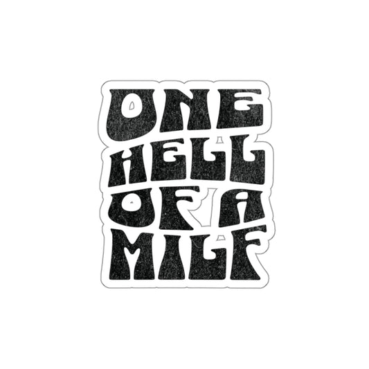 One Hell of a Milf Sticker